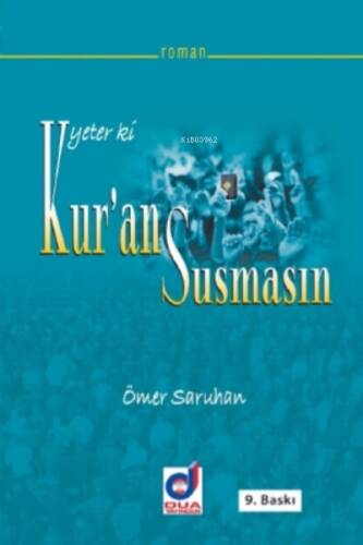 Yeter ki Kur'an Susmasın - 1