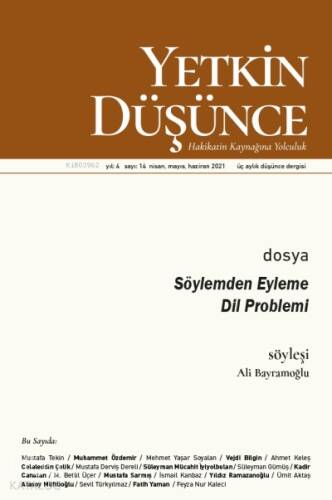 Yetkin Düşünce Sayı 14 - Söylemden Eyleme Dil Problemi - 1