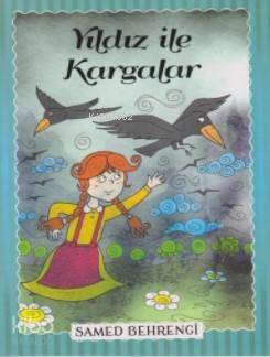 Yıldız İle Kargalar - 1