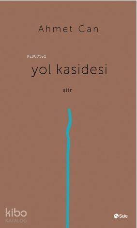 Yol Kasidesi - 1