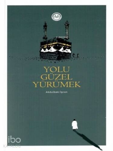 Yolu Güzel Yürümek - 1