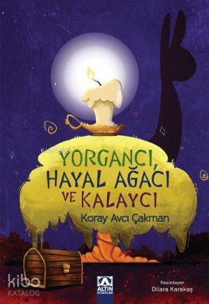 Yorgancı Hayal Ağacı ve Kalaycı - 1