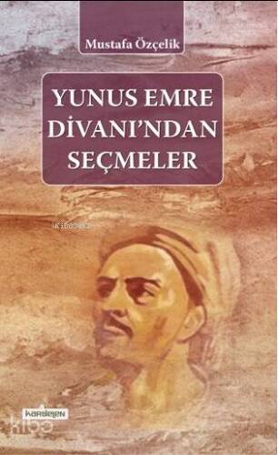 Yunus Emre Divanından Seçmeler - 1