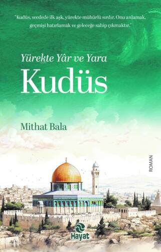 Yürekte Yâr ve Yara Kudüs - 1