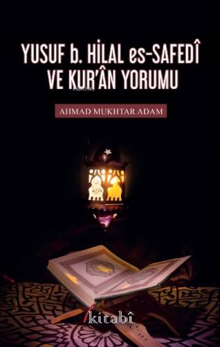 Yusuf B. Hilal Es-Safedî Ve Kuran Yorumu - 1