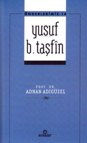 Yusuf B. Taşfin - Önderlerimiz 14 - 1