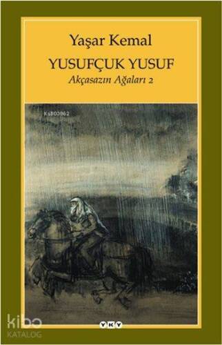 Yusufçuk Yusuf; Akçasazın Ağaları 2 - 1