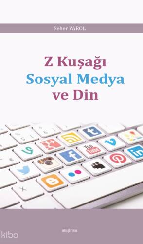 Z Kuşağı Sosyal Medya ve Din - 1