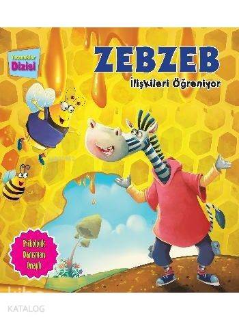 Zebzeb İlişkileri Öğreniyor; Yetenekler Dizisi - 1