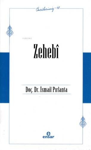 Zehebî - Öncülerimiz 48 - 1