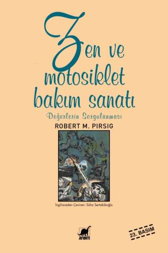 Zen ve Motosiklet Bakım Sanatı; Değerlerin Sorgulanması - 1