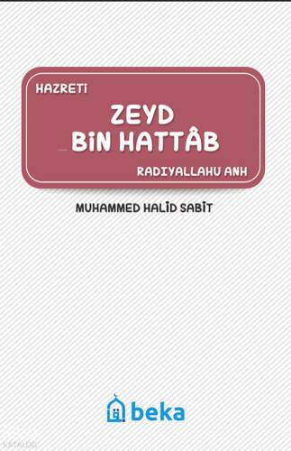 Zeyd Bin Hattab (Radıyallahu Anh) - 1