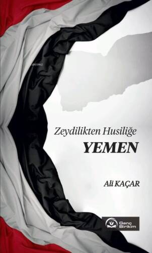 Zeydilikten Husiliğe Yemen - 1
