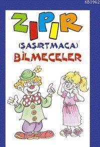 Zıpır (şaşırtmaca) Bilmeceler - 1
